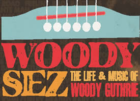 The New Musical: Woody Sez